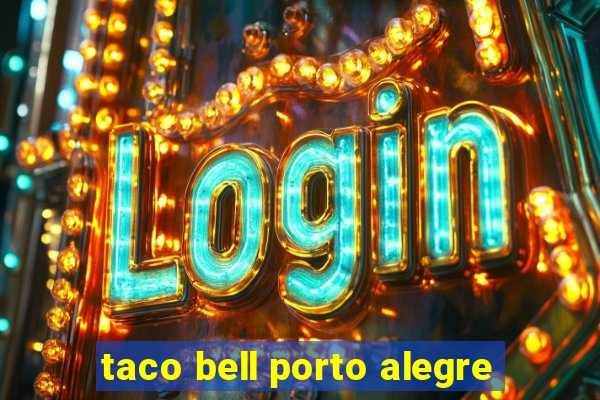 taco bell porto alegre